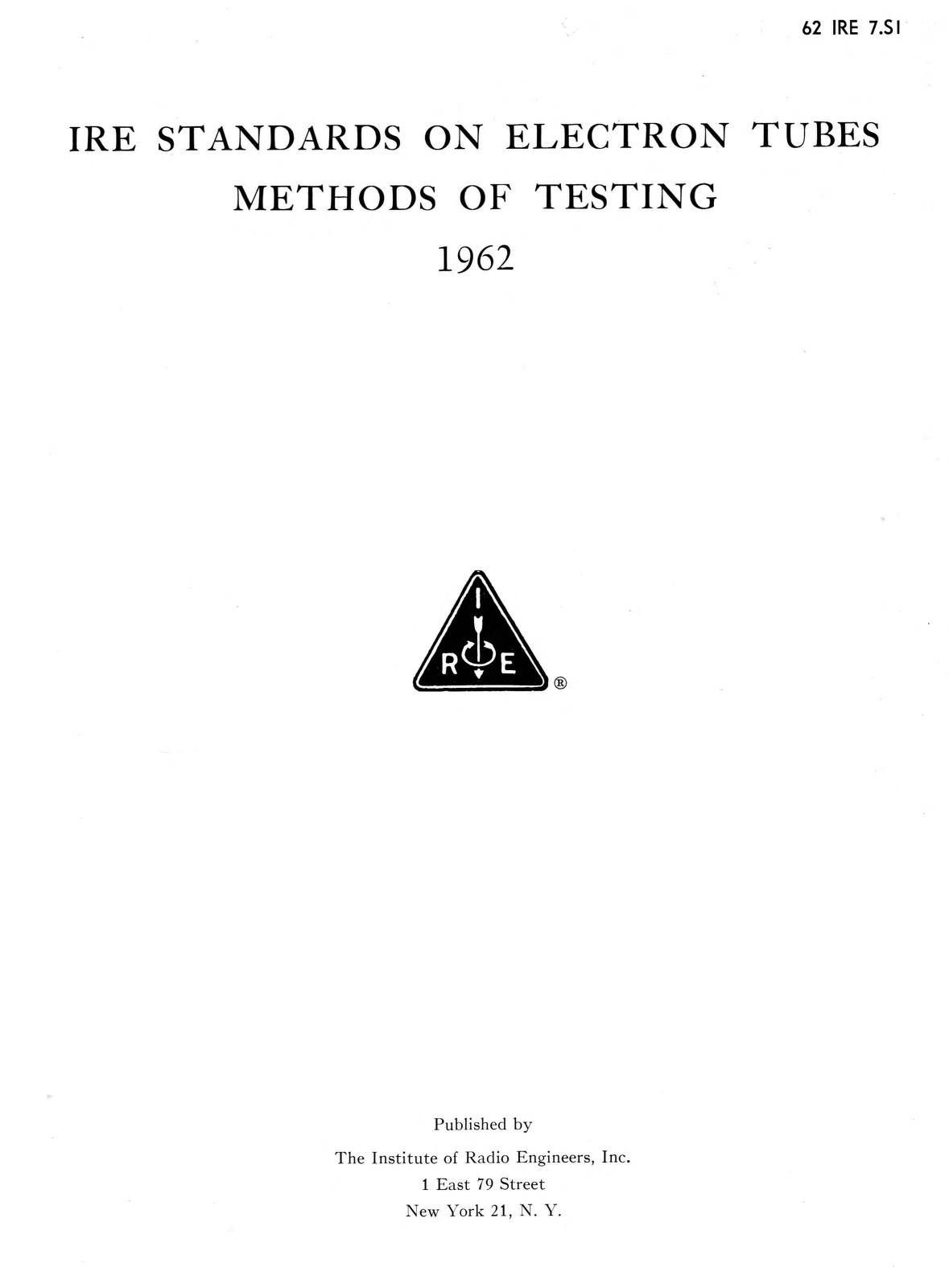 IRE 1962 IRE Standards On Electron Tubes Of Testing IRE 7. SI : Free Download, Borrow, and Streaming : Internet Archive